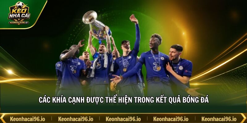 Các khía cạnh được thể hiện trong kết quả bóng đá